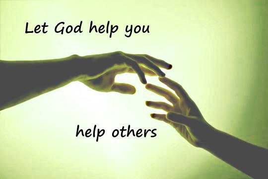 - - let-god-help-you-help-others